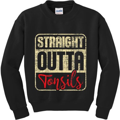 Straight Outta Tonsils Tonsil Removal Surgery Recovery Kids Sweatshirt