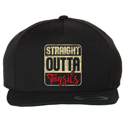 Straight Outta Tonsils Tonsil Removal Surgery Recovery Wool Snapback Cap