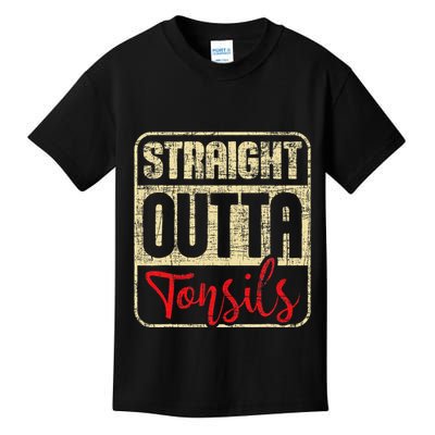 Straight Outta Tonsils Tonsil Removal Surgery Recovery Kids T-Shirt