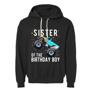 Sister Of The Birthday Monster Truck Family Matching Garment-Dyed Fleece Hoodie