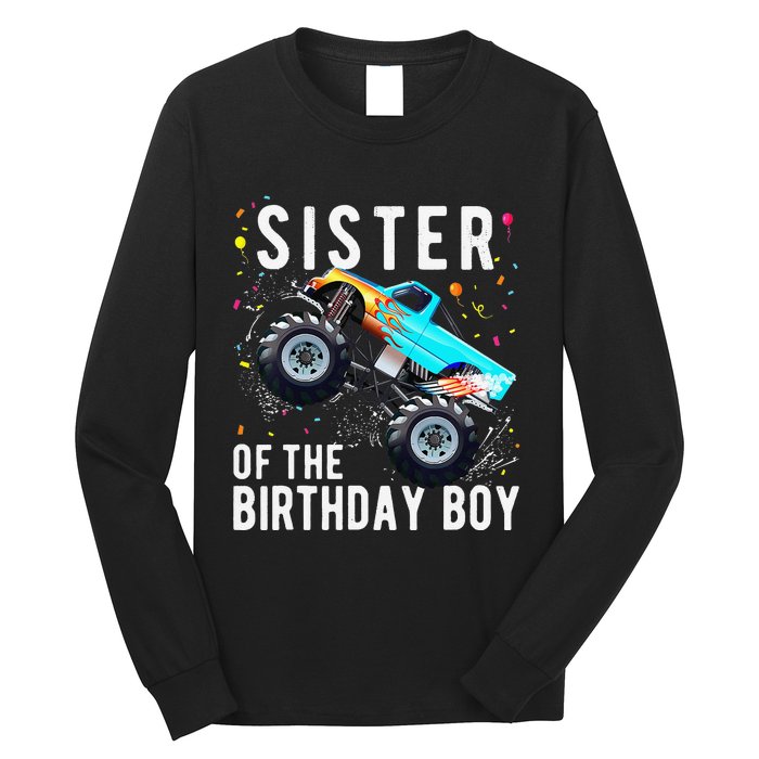 Sister Of The Birthday Monster Truck Family Matching Long Sleeve Shirt