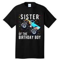 Sister Of The Birthday Monster Truck Family Matching Tall T-Shirt