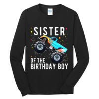 Sister Of The Birthday Monster Truck Family Matching Tall Long Sleeve T-Shirt