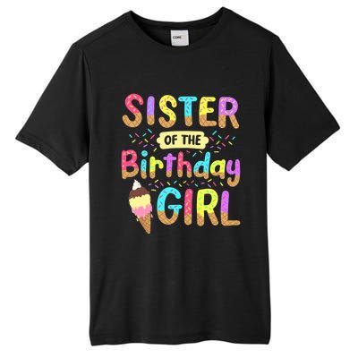 Sister Of The Birthday Day Ice Cream Party Family Tall Fusion ChromaSoft Performance T-Shirt