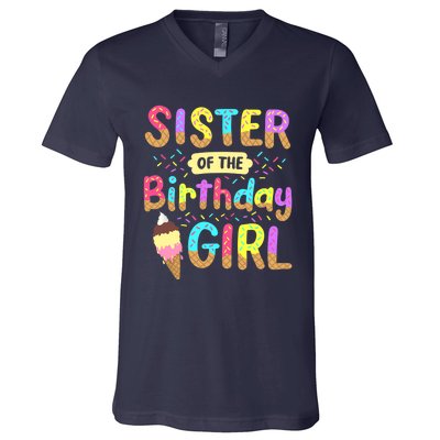 Sister Of The Birthday Day Ice Cream Party Family V-Neck T-Shirt