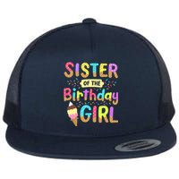 Sister Of The Birthday Day Ice Cream Party Family Flat Bill Trucker Hat