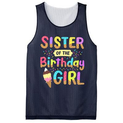 Sister Of The Birthday Day Ice Cream Party Family Mesh Reversible Basketball Jersey Tank