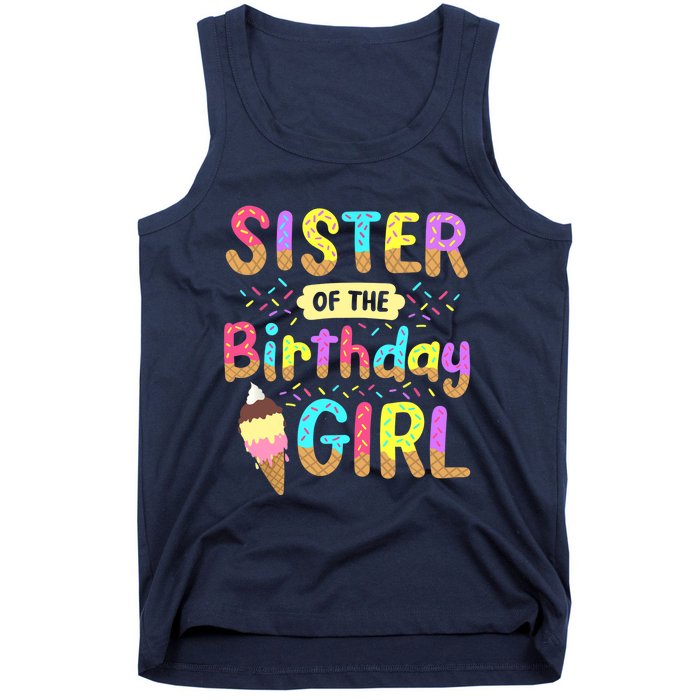 Sister Of The Birthday Day Ice Cream Party Family Tank Top