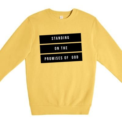 Standing On The Promises Of God Premium Crewneck Sweatshirt