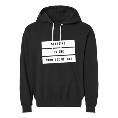 Standing On The Promises Of God Garment-Dyed Fleece Hoodie