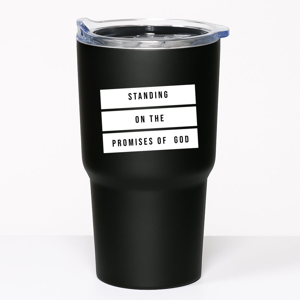 Standing On The Promises Of God Tumbler