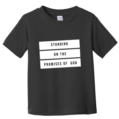 Standing On The Promises Of God Toddler T-Shirt