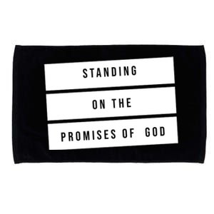 Standing On The Promises Of God Microfiber Hand Towel