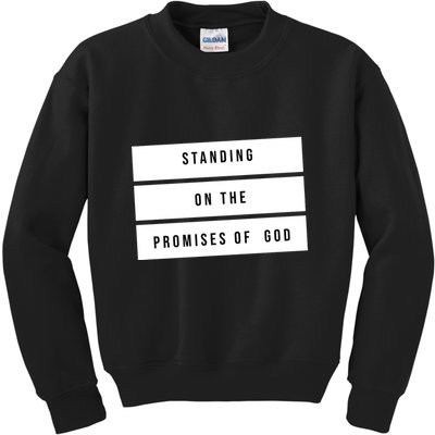 Standing On The Promises Of God Kids Sweatshirt