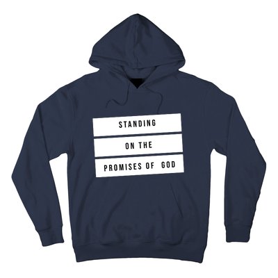 Standing On The Promises Of God Hoodie