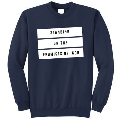 Standing On The Promises Of God Sweatshirt