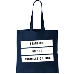 Standing On The Promises Of God Tote Bag