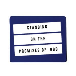 Standing On The Promises Of God Mousepad