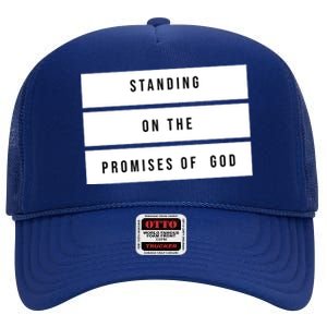 Standing On The Promises Of God High Crown Mesh Back Trucker Hat