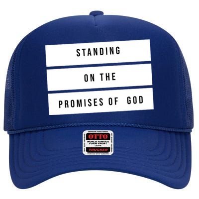 Standing On The Promises Of God High Crown Mesh Back Trucker Hat