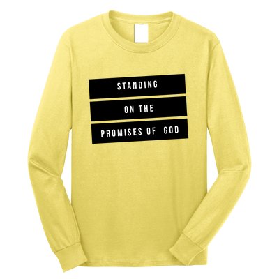 Standing On The Promises Of God Long Sleeve Shirt