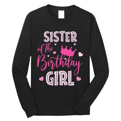 Sister Of The Birthday Cute Pink Matching Family Long Sleeve Shirt