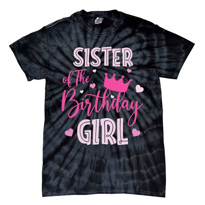 Sister Of The Birthday Cute Pink Matching Family Tie-Dye T-Shirt