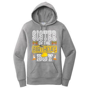 Sister Of The Birthday Boy Construction Birthday Party Hat Women's Pullover Hoodie