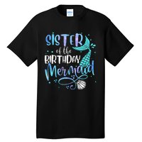 Sister Of The Birthday Mermaid Family Matching Party Squad Tall T-Shirt