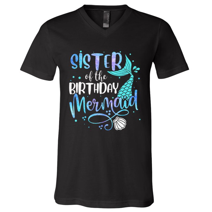 Sister Of The Birthday Mermaid Family Matching Party Squad V-Neck T-Shirt