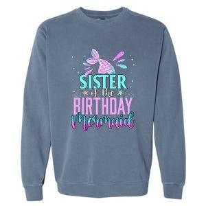 Sister Of The Birthday Mermaid Funny Matching Party Garment-Dyed Sweatshirt