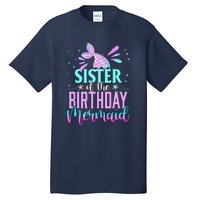 Sister Of The Birthday Mermaid Funny Matching Party Tall T-Shirt