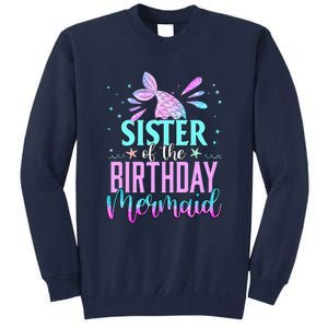 Sister Of The Birthday Mermaid Funny Matching Party Tall Sweatshirt