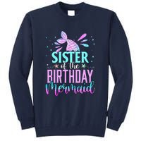 Sister Of The Birthday Mermaid Funny Matching Party Tall Sweatshirt