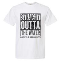 Straight Outta The Water Baptized Highly Prized Baptist Garment-Dyed Heavyweight T-Shirt