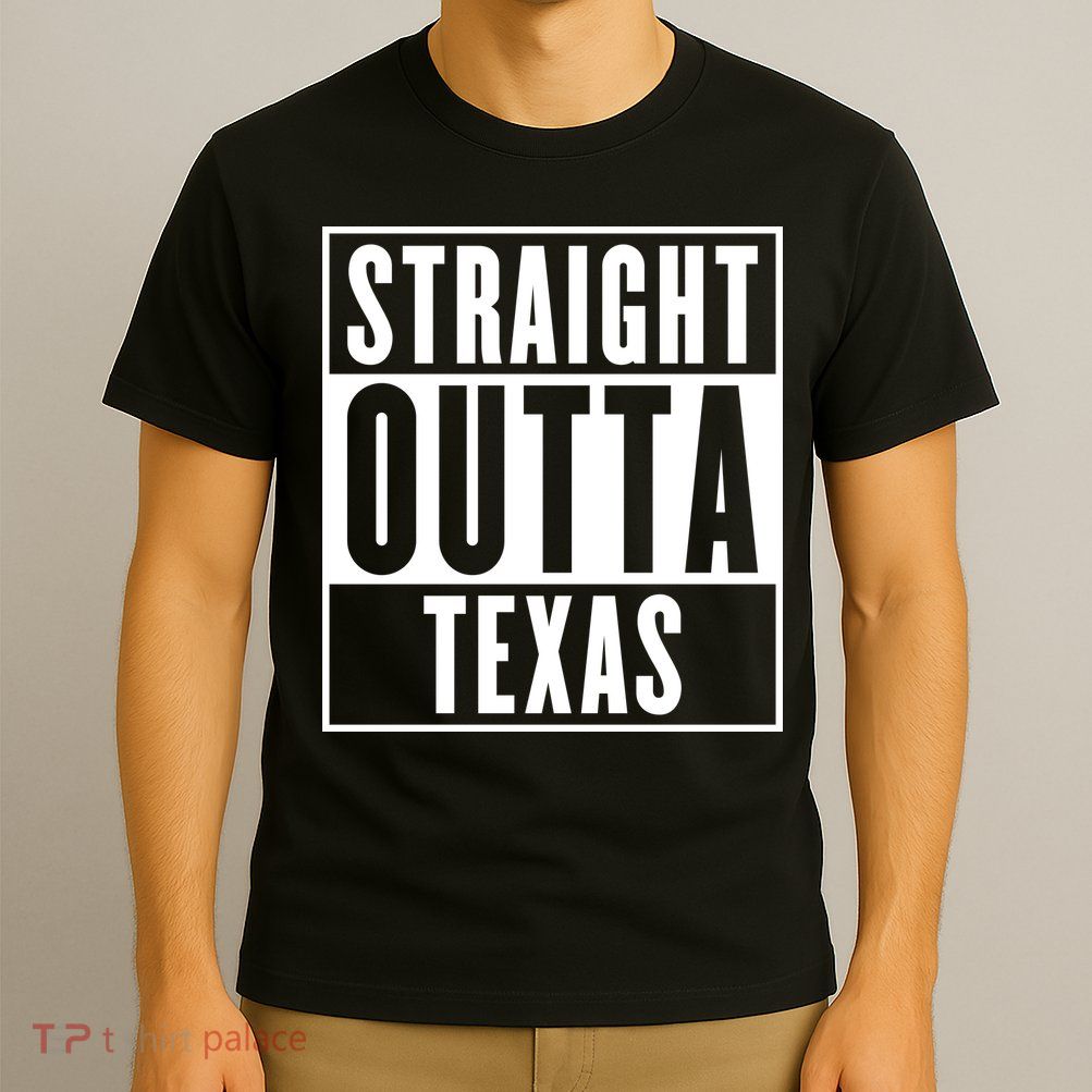 Straight Outta Texas T-Shirt
