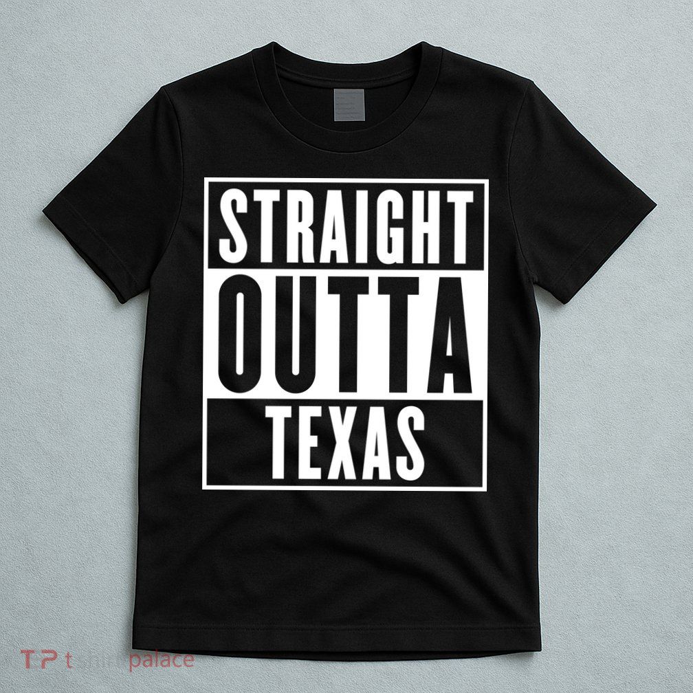 Straight Outta Texas T-Shirt