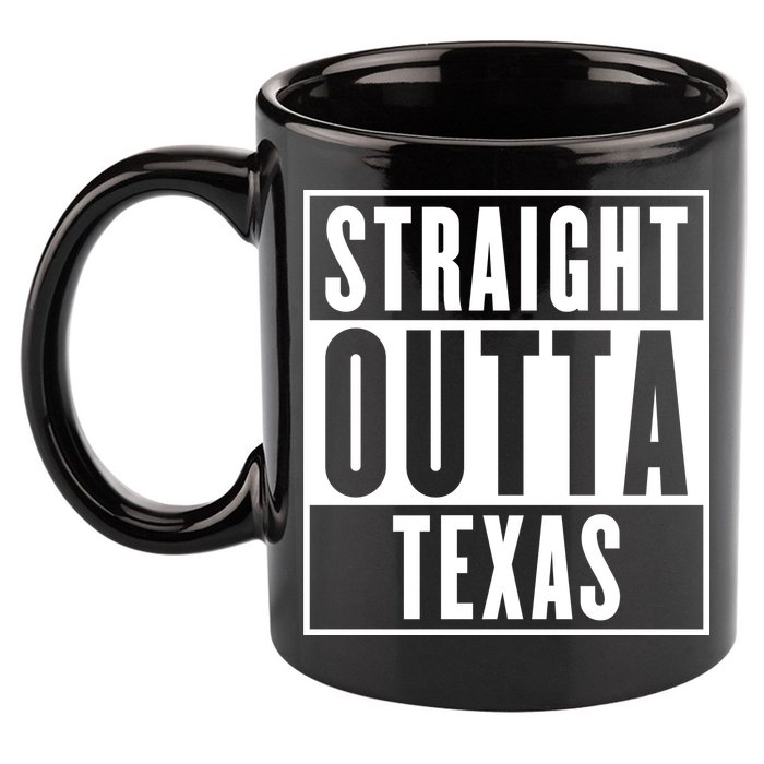 Straight Outta Texas 11oz C Handle Ceramic Mug