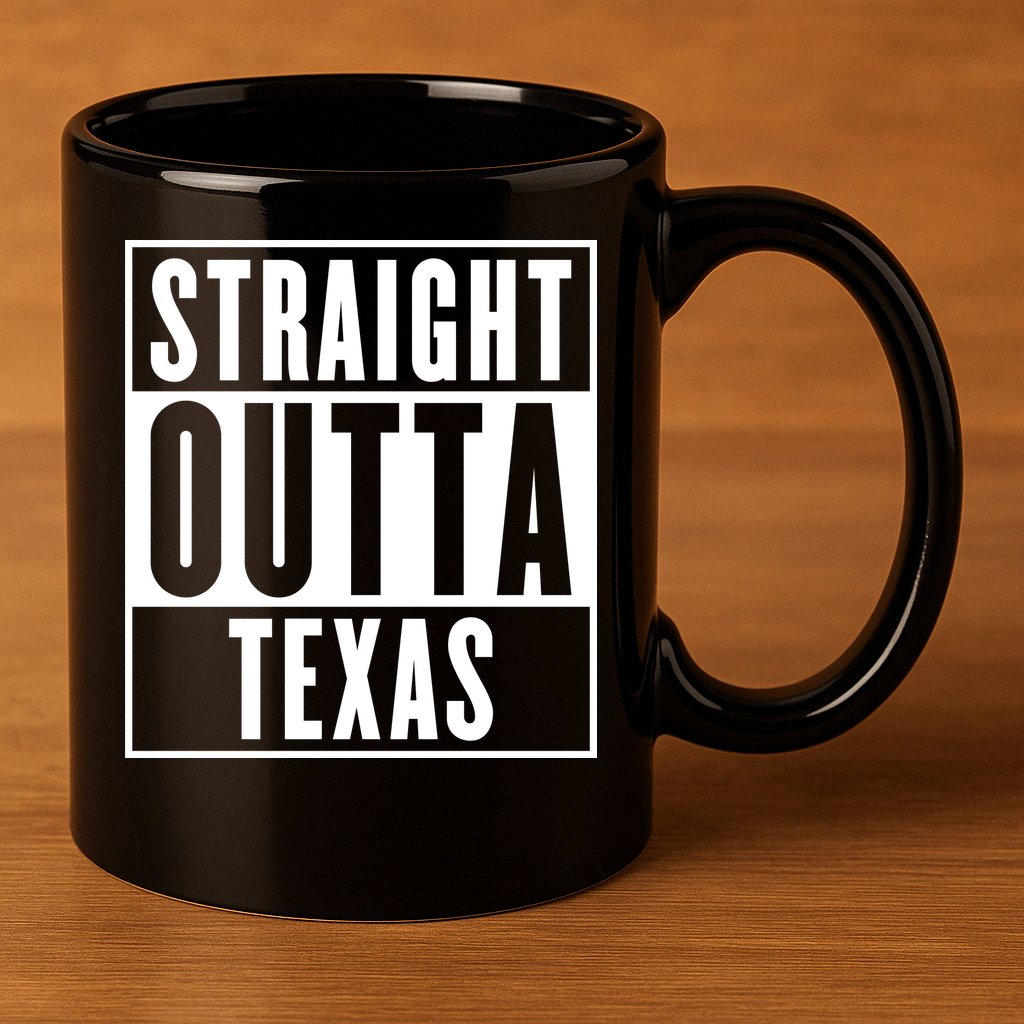 Straight Outta Texas 11oz C Handle Ceramic Mug