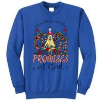 Standing On The Promises Of God Christian Faith Jesus God Tall Sweatshirt