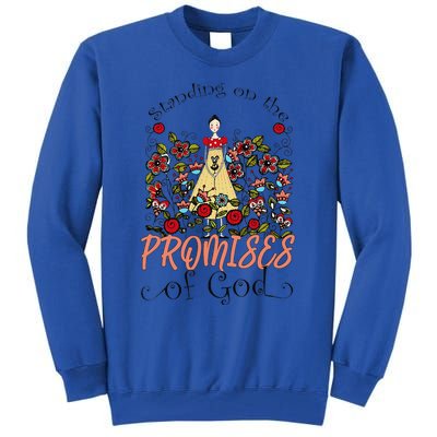 Standing On The Promises Of God Christian Faith Jesus God Tall Sweatshirt