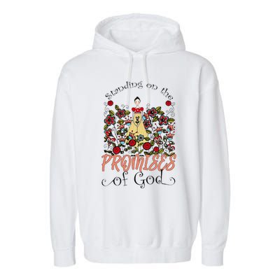 Standing On The Promises Of God Christian Faith Jesus God Garment-Dyed Fleece Hoodie