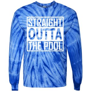 Straight Outta The Pool Swim Team Coach Swimmer Funny Gift Meaningful Gift Tie-Dye Long Sleeve Shirt