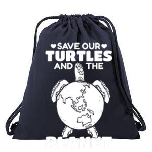 Save Our Turtles And The Planet Environt Cute Turtle Cool Gift Drawstring Bag