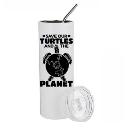 Save Our Turtles And The Planet Environt Cute Turtle Cool Gift Stainless Steel Tumbler