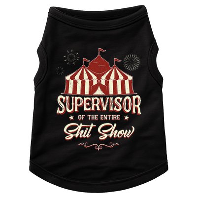 Supervisor Of The Entire Shit Show Funny Circus Boss  Doggie Tank