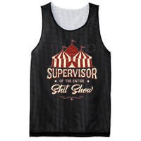 Supervisor Of The Entire Shit Show Funny Circus Boss  Mesh Reversible Basketball Jersey Tank