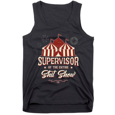 Supervisor Of The Entire Shit Show Funny Circus Boss  Tank Top