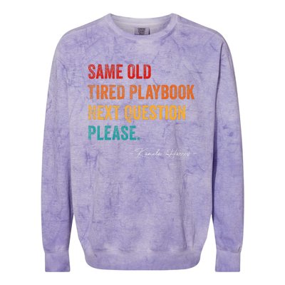 Same Old Tired Playbook Funny Sarcastic Kamala Harris Saying Colorblast Crewneck Sweatshirt