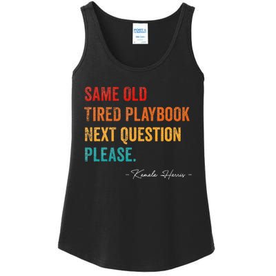 Same Old Tired Playbook Funny Sarcastic Kamala Harris Saying Ladies Essential Tank